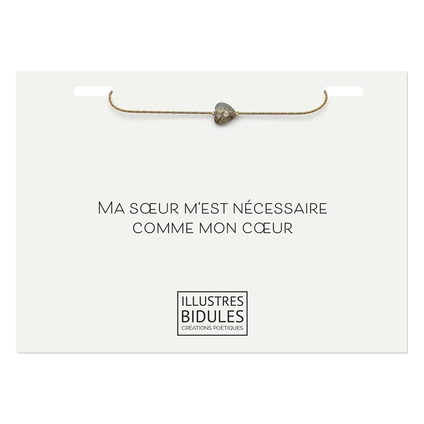 Bracelet Isadora coeur labradorite - Ma soeur m’est nécessaire comme mon cœur