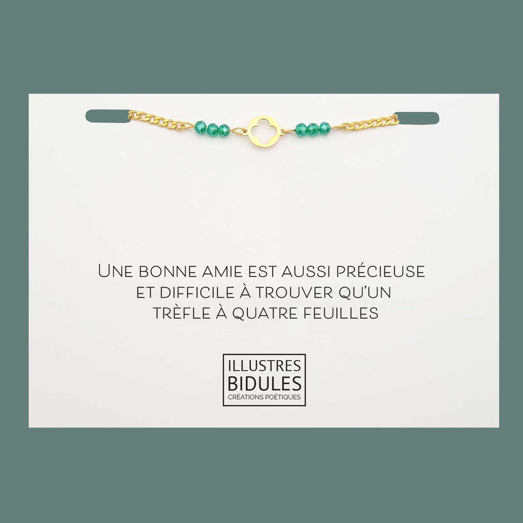Illustres Bidules Bracelet Inox trèfle vert  dore- Une bonne amie est aussi précieuse et difficile à trouver qu'un trèfle à 4 feuilles